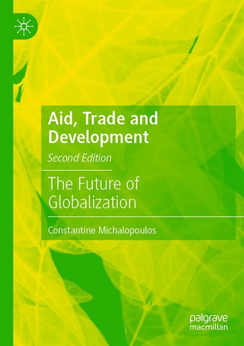 Aid, Trade and Development: The Future of Globalization (Paperback, 2, 2022)