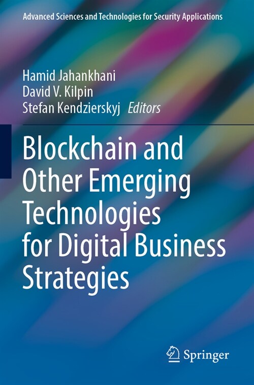 Blockchain and Other Emerging Technologies for Digital Business Strategies (Paperback, 2022)