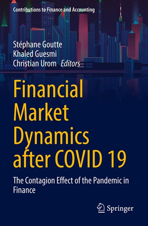 Financial Market Dynamics After Covid 19: The Contagion Effect of the Pandemic in Finance (Paperback, 2022)