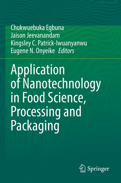 Application of Nanotechnology in Food Science, Processing and Packaging (Paperback, 2022)