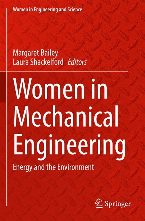 Women in Mechanical Engineering: Energy and the Environment (Paperback, 2022)