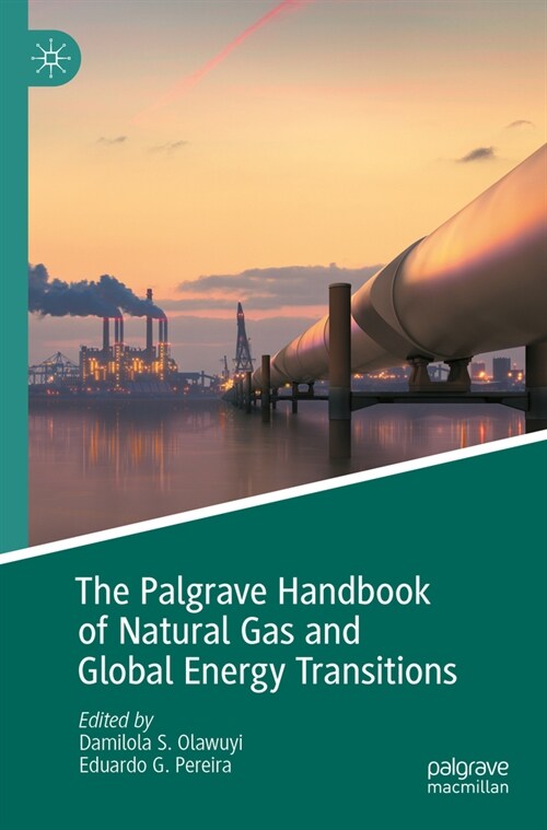 The Palgrave Handbook of Natural Gas and Global Energy Transitions (Paperback, 2022)