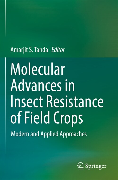 Molecular Advances in Insect Resistance of Field Crops: Modern and Applied Approaches (Paperback, 2022)