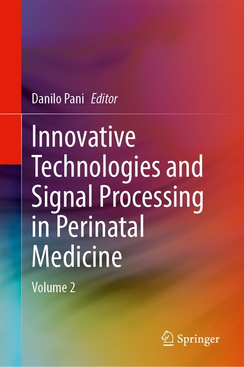 Innovative Technologies and Signal Processing in Perinatal Medicine: Volume 2 (Hardcover, 2024)