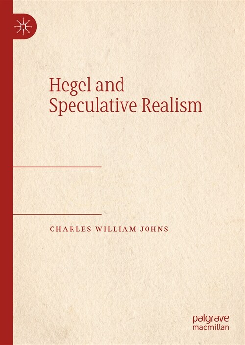 Hegel and Speculative Realism (Hardcover, 2023)