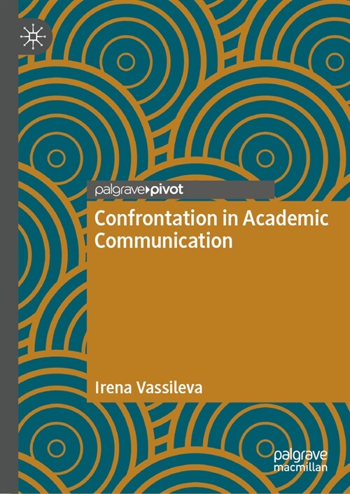 Confrontation in Academic Communication (Hardcover, 2023)