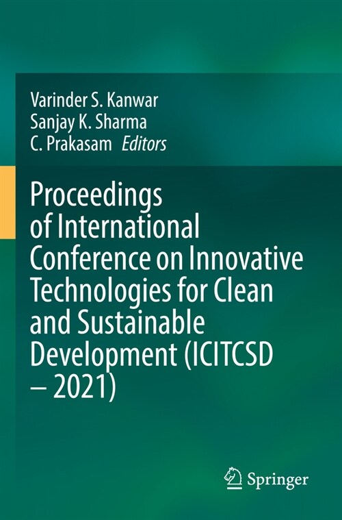 Proceedings of International Conference on Innovative Technologies for Clean and Sustainable Development (Icitcsd - 2021) (Paperback, 2022)