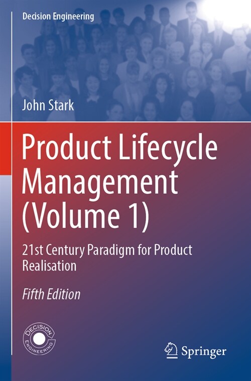 Product Lifecycle Management (Volume 1): 21st Century Paradigm for Product Realisation (Paperback, 5, 2022)