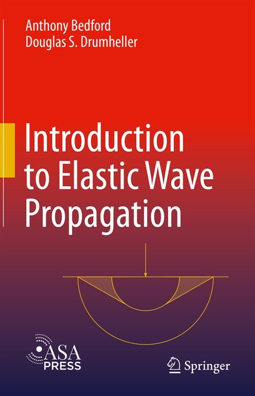 Introduction to Elastic Wave Propagation (Hardcover, 2, 2023)