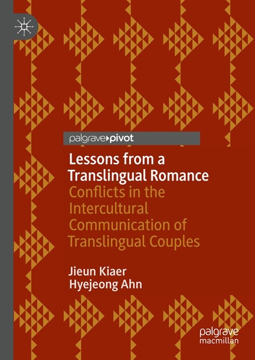 Lessons from a Translingual Romance: Conflict and Cultural Innovation of Intercultural Couples (Hardcover, 2023)