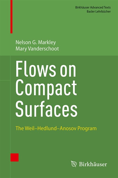 Flows on Compact Surfaces: The Weil-Hedlund-Anosov Program (Hardcover, 2023)