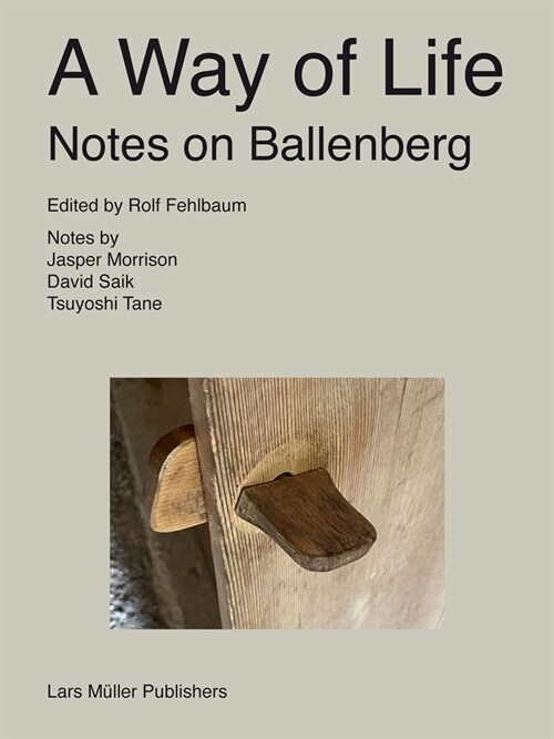 A Way of Life: Notes on Ballenberg (Paperback)