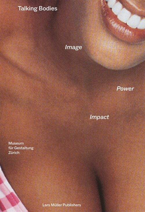 Talking Bodies: Image, Power, Impact (Paperback)