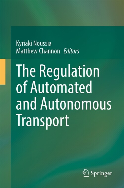 The Regulation of Automated and Autonomous Transport (Hardcover, 2023)