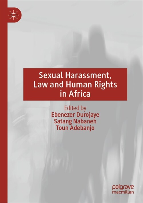 Sexual Harassment, Law and Human Rights in Africa (Hardcover, 2023)