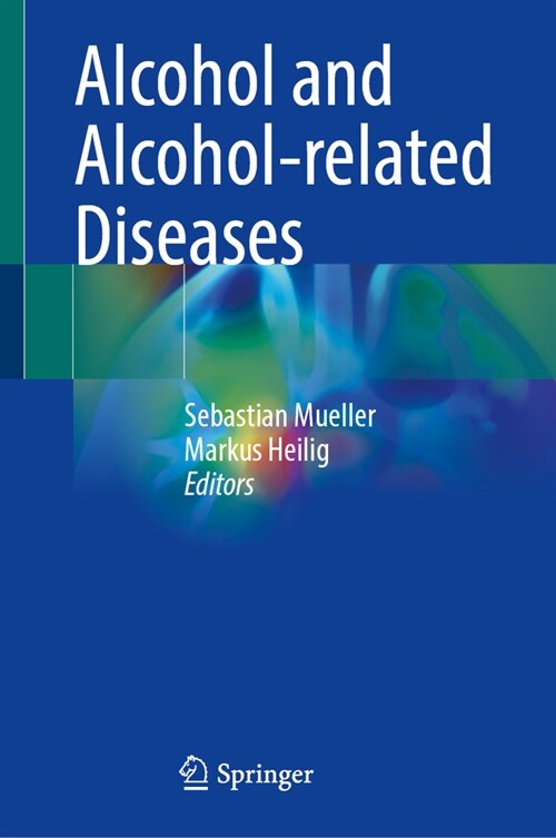 Alcohol and Alcohol-Related Diseases (Hardcover, 2023)