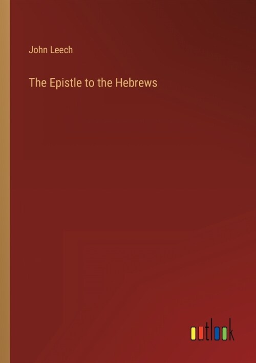 The Epistle to the Hebrews (Paperback)