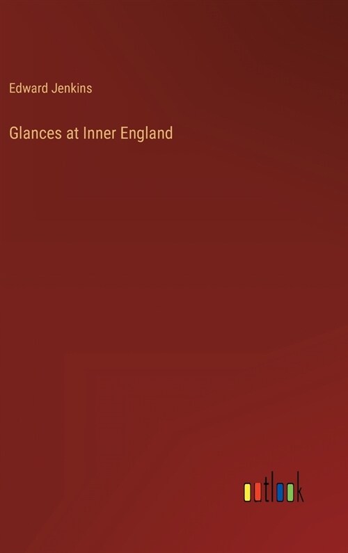 Glances at Inner England (Hardcover)