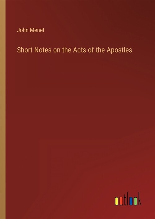 Short Notes on the Acts of the Apostles (Paperback)