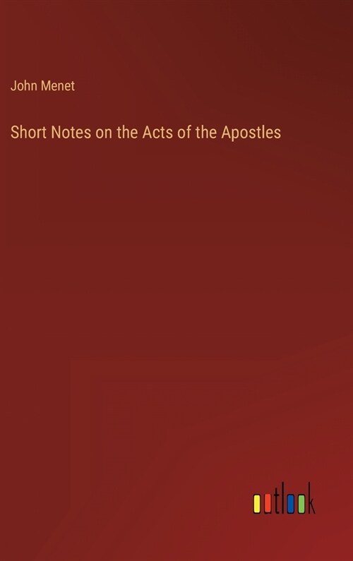 Short Notes on the Acts of the Apostles (Hardcover)