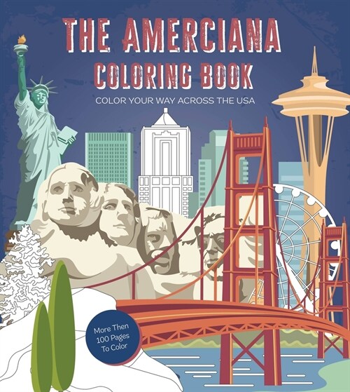 Americana Coloring Book: Color Your Way Across the U.S.A. - More Than 100 Pages to Color (Paperback)