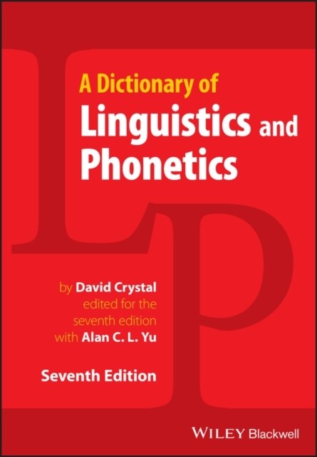 Dictionary of Linguistics and Phonetics, Seventh Edition (Paperback)