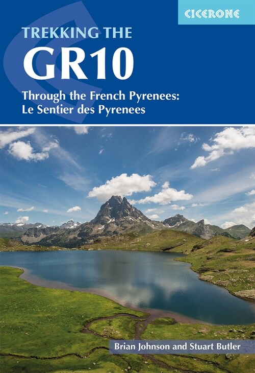 Trekking the GR10 : Through the French Pyrenees: Le Sentier des Pyrenees (Paperback, 2 Revised edition)