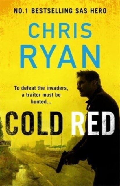 Cold Red : The bullet-fast Russia-Ukraine war thriller from the no.1 bestselling SAS hero (Hardcover)
