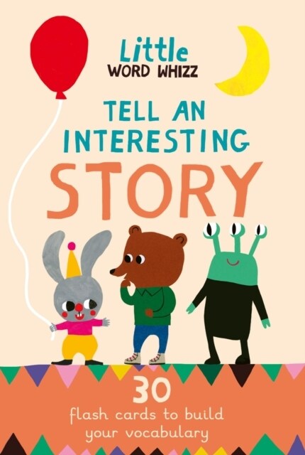 Tell An Interesting Story : 30 Story Cards to Build Your Vocabulary (Cards)