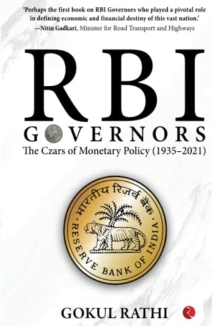RBI Governors : The Czars of Monetary Policy (1935-2021) (Paperback)