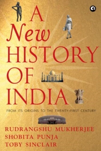 A NEW HISTORY OF INDIA : From Its Origins to the Twenty-First Century (Hardcover)