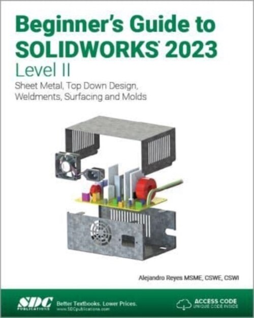 Beginners Guide to SOLIDWORKS 2023 - Level II (Paperback, 1)