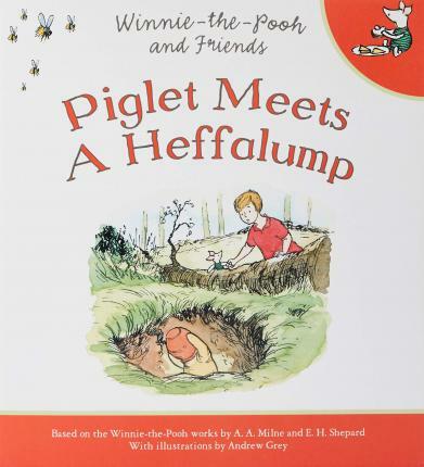 WINNIE-THE-POOH : Piglet Meets a Heffalump (Paperback)