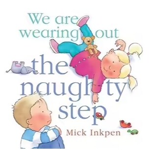 We Are Wearing Out The Naughty Step (Paperback)