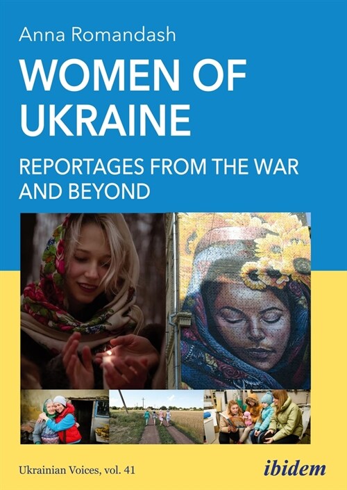 Women of Ukraine: Reportages from the War and Beyond (Paperback)