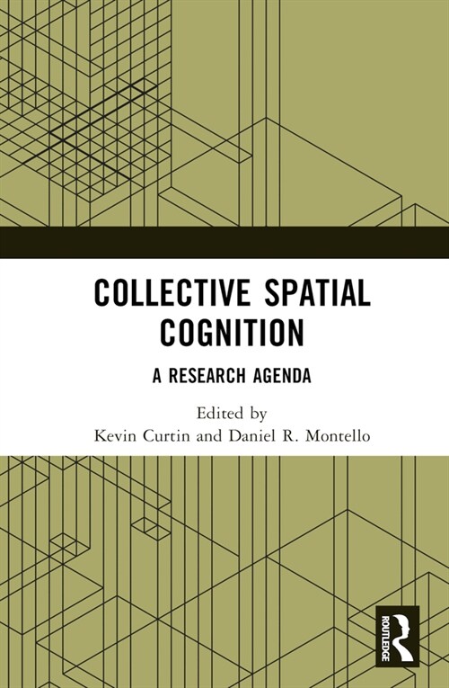 Collective Spatial Cognition : A Research Agenda (Hardcover)