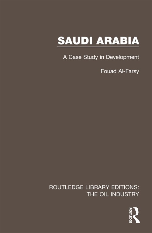 Saudi Arabia : A Case Study in Development (Hardcover)