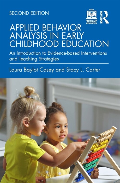 Applied Behavior Analysis in Early Childhood Education : An Introduction to Evidence-based Interventions and Teaching Strategies (Paperback, 2 ed)