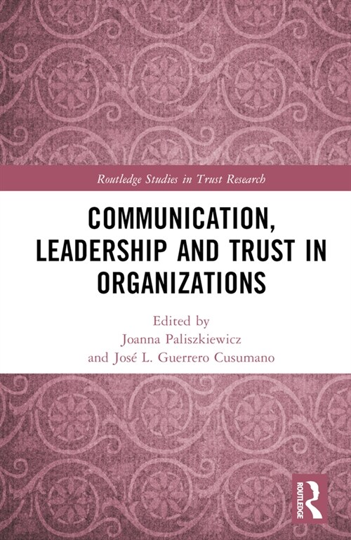 Communication, Leadership and Trust in Organizations (Hardcover, 1)