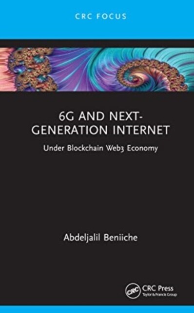 6G and Next-Generation Internet : Under Blockchain Web3 Economy (Hardcover)