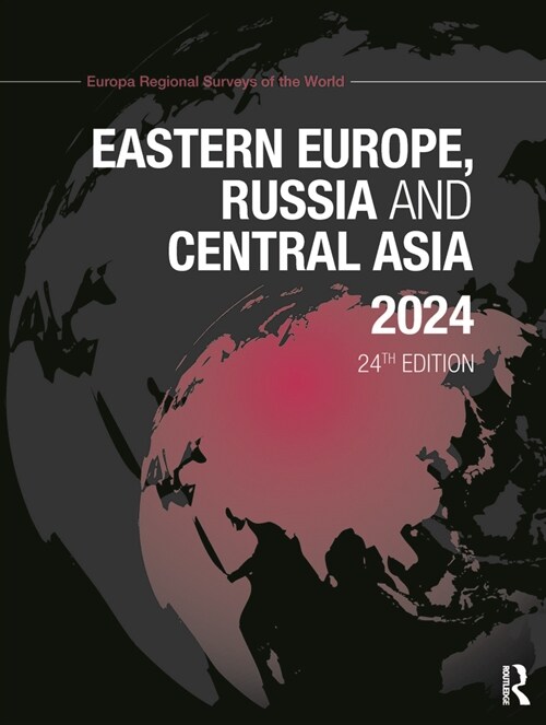 Eastern Europe, Russia and Central Asia 2024 (Hardcover, 24 ed)
