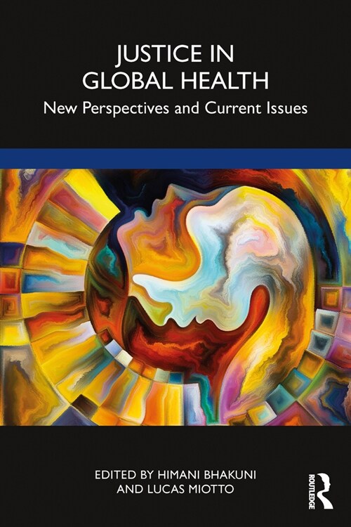 Justice in Global Health : New Perspectives and Current Issues (Paperback)