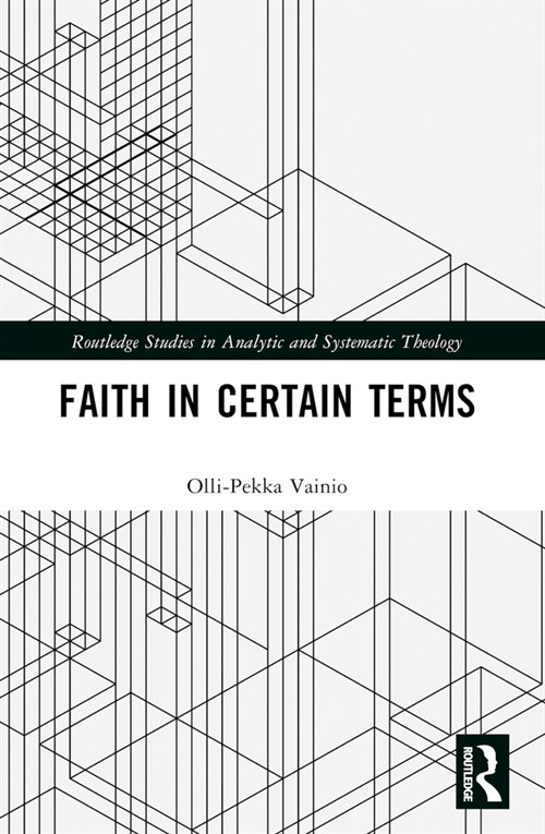 Faith in Certain Terms (Paperback, 1)