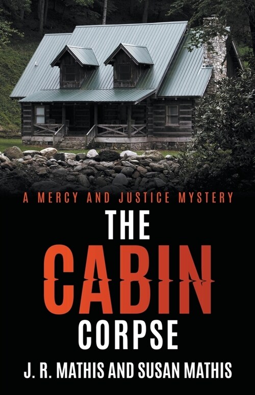 The Cabin Corpse (Paperback)