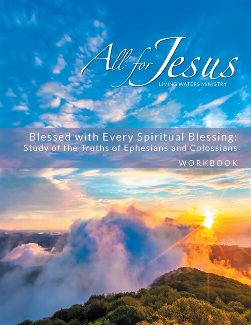 Blessed with Every Spiritual Blessing - Workbook (& Leader Guide) (Paperback)