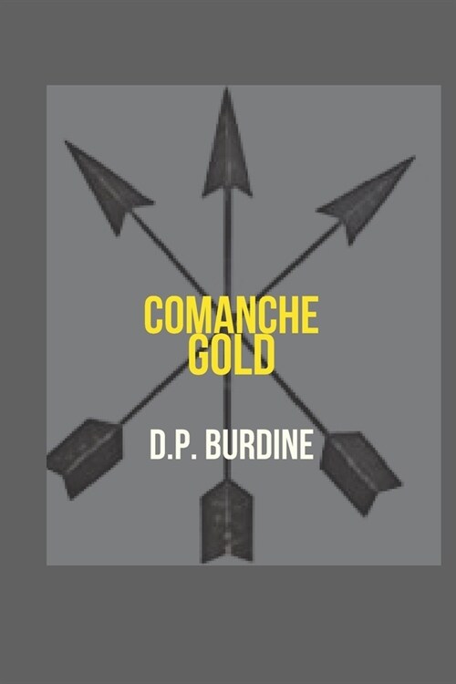 Comanche Gold (Paperback)