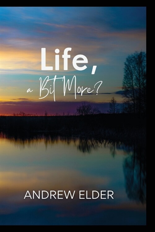 LIfe, a Bit More? (Paperback)