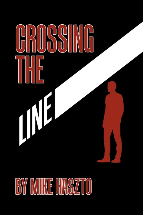 Crossing the Line (Paperback)