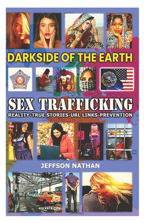 DARKSIDE of the EARTH: Sex Trafficking (Paperback)