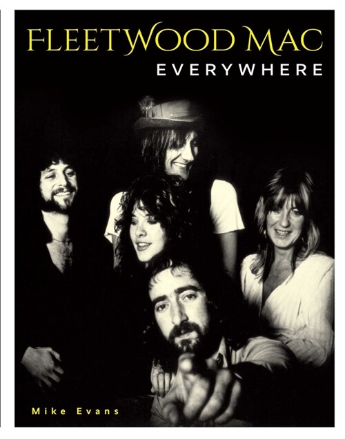 Fleetwood Mac Everywhere (Hardcover)